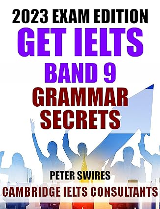 Get IELTS Band 9 - Grammar Secrets (IELTS Practice Test Material 2023) - Epub + Converted Pdf